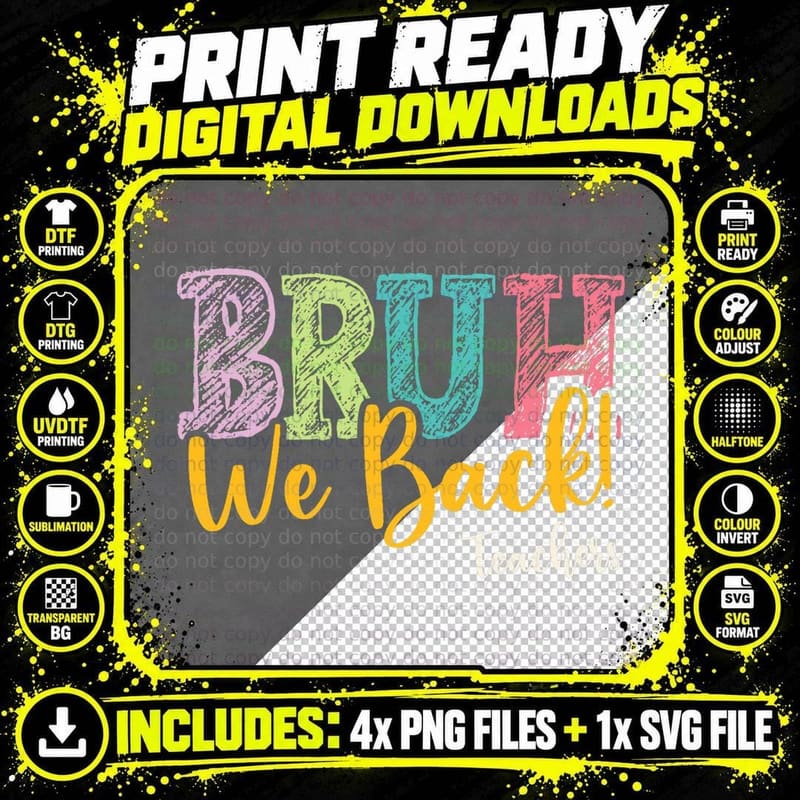Bruh We Back Teachers First Day of School Back to School Png SVG Digital Bundle