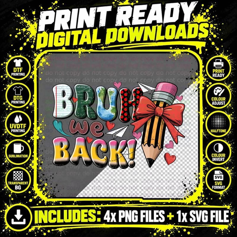 Bruh We Back! Back to School T-Shirt Png SVG Digital Bundle