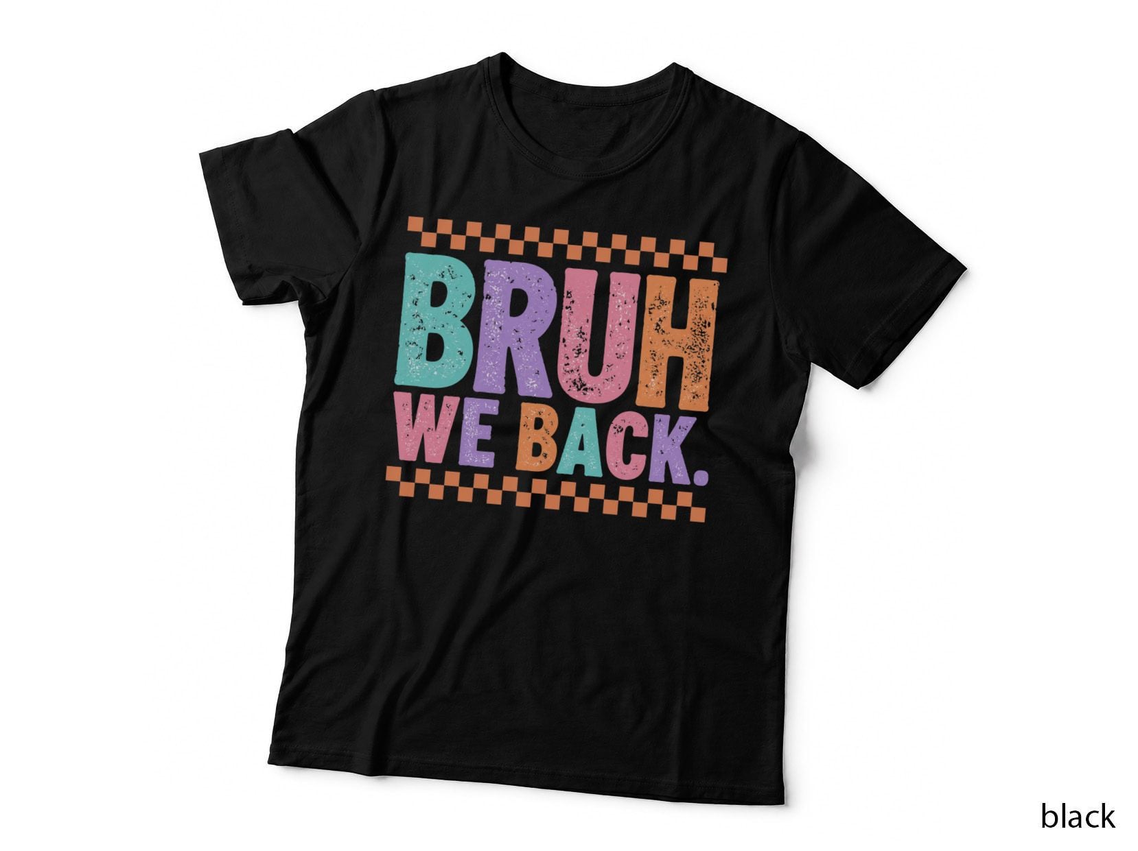 Bruh We Back. Back to School T-Shirt, Colorful Retro Checkered Pattern Graphic