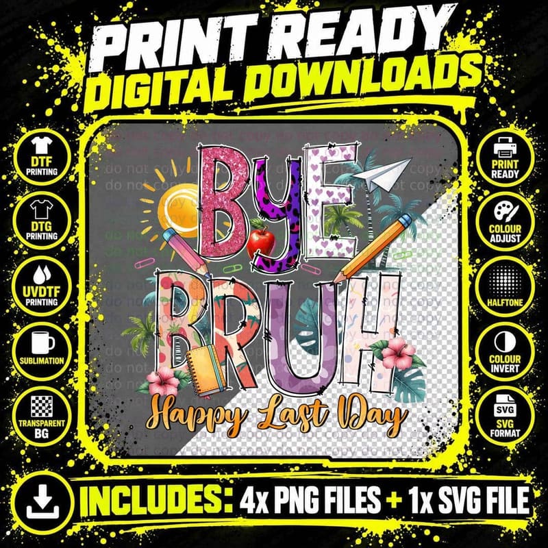 Bye Bru! Happy Last Day T-Shirt, Colorful Tropical Png SVG Digital Bundle