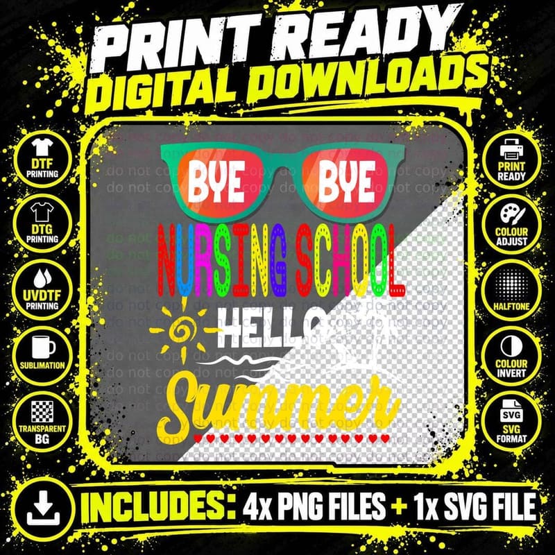 Bye Bye Nursing School T-Shirt, Summer Vibes Png SVG Digital Bundle