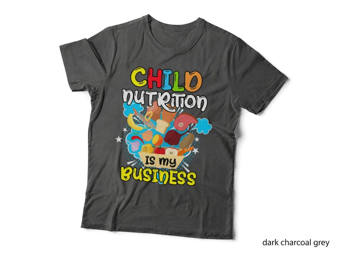 Child Nutrition Is My Business School Cafeteria Worker Cute T-Shirt