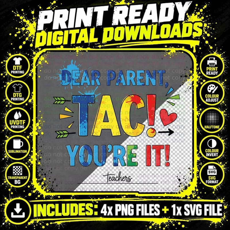 Dear Parent Tac! You're It! Teachers Back to School Png SVG Digital Bundle