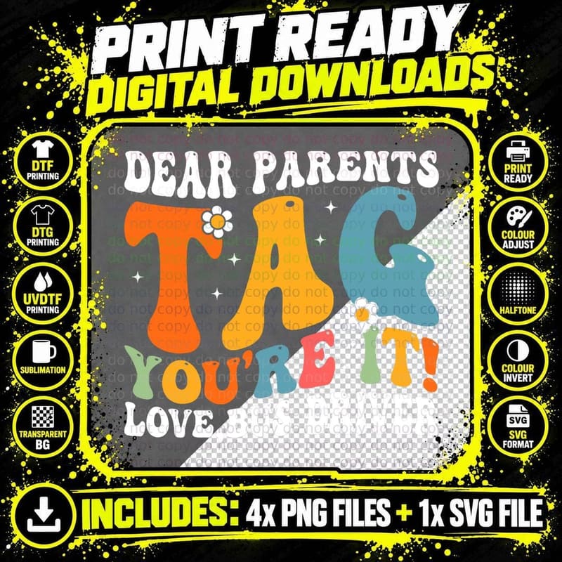 Dear Parent Tag You're It Love Bus Driver Last Day of Png SVG Digital Bundle