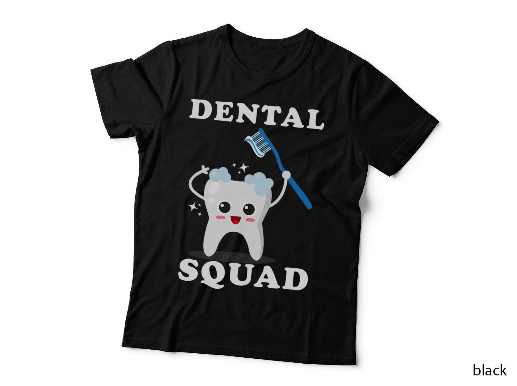 Dental Assistant Dentist Student Dental Squad Gift Men Women T-Shirt