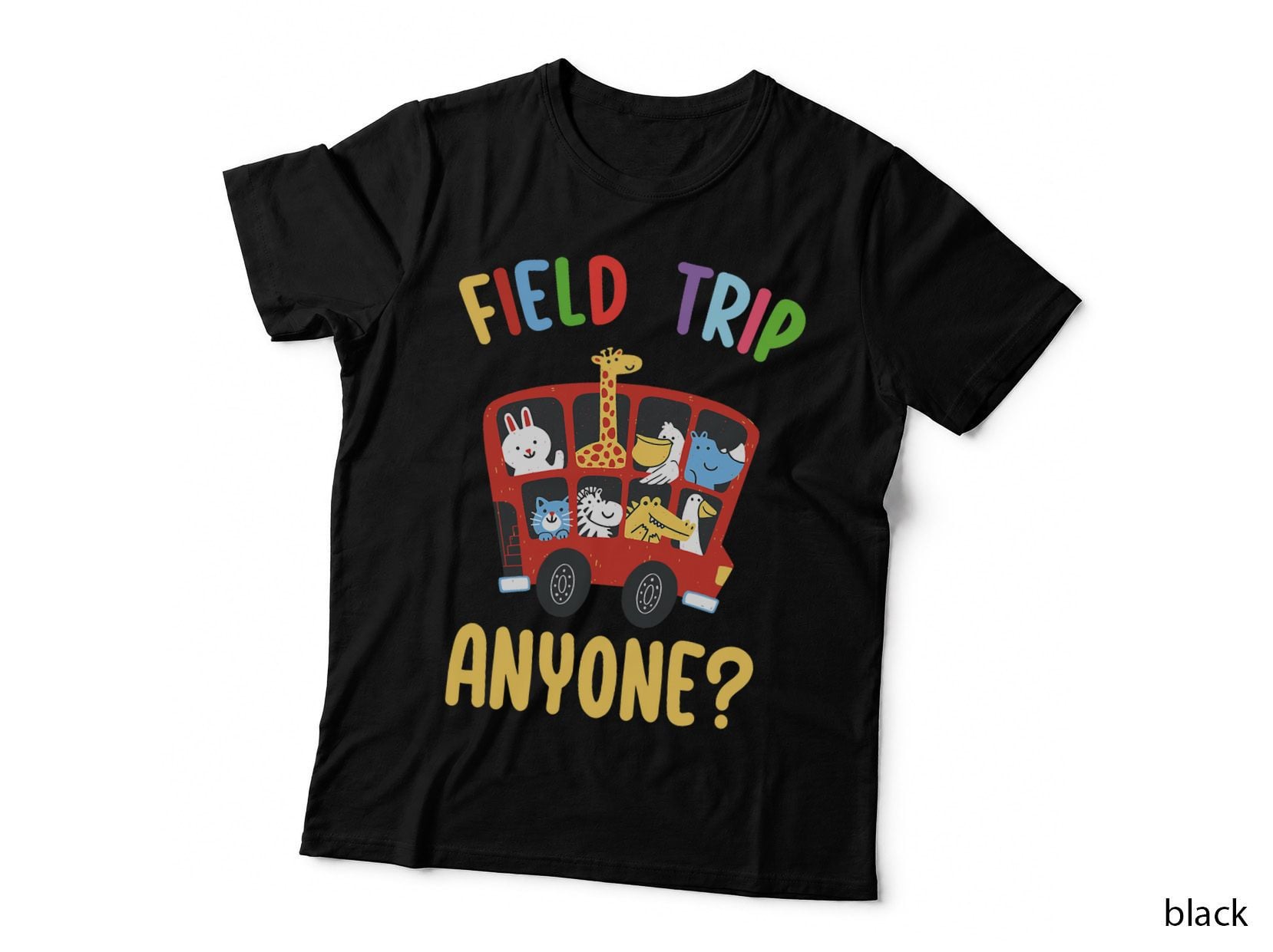 Field Trip Anyone Field Day Teachers Kids School Trips T-Shirt