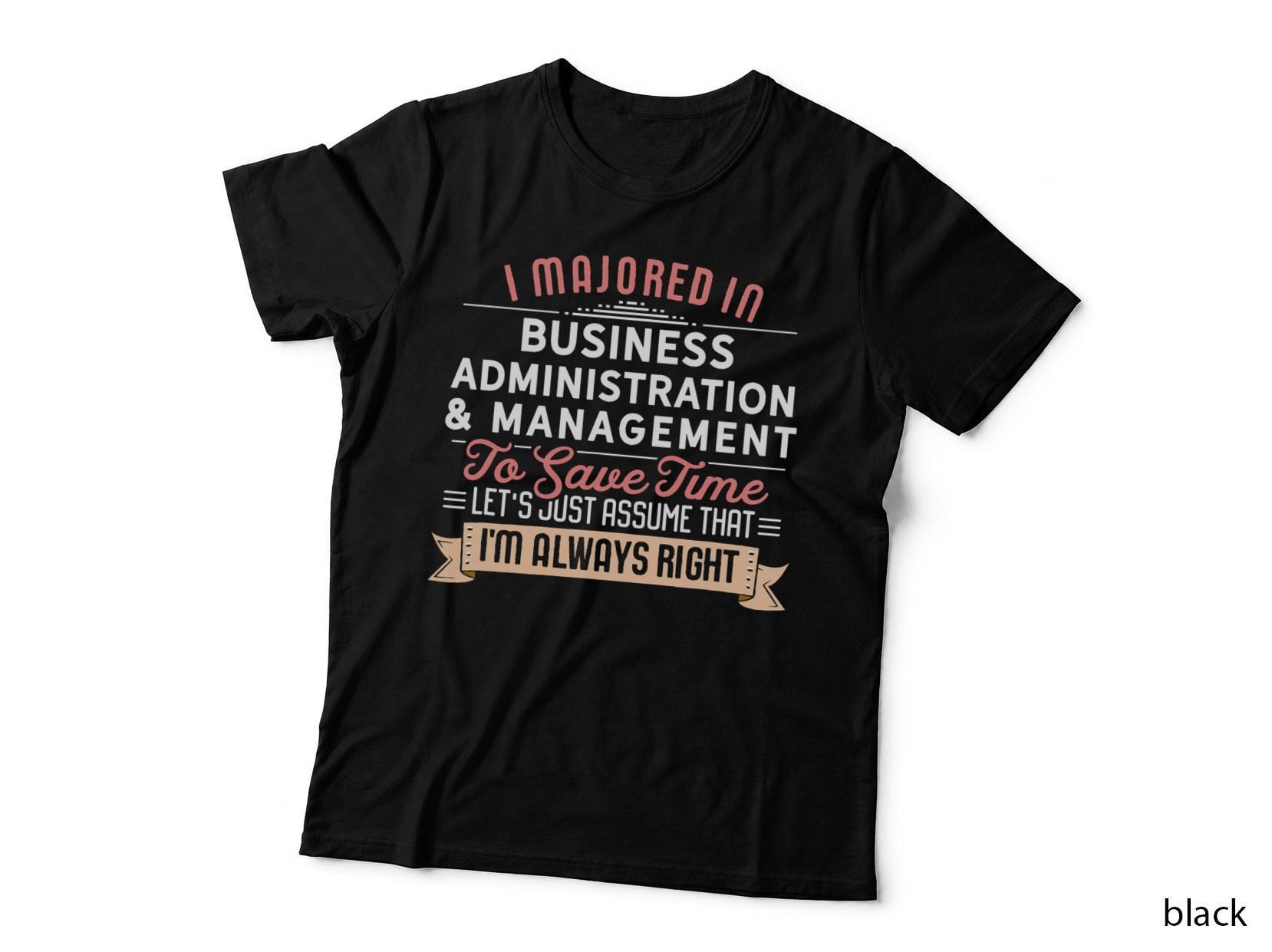 Funny Business Administration & Management Major Student T-Shirt