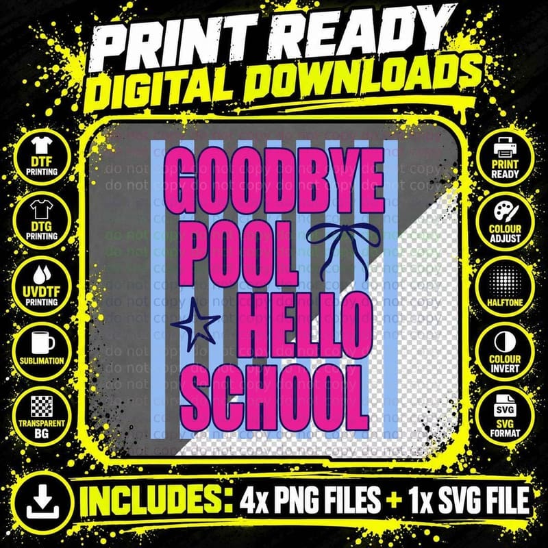 Goodbye Pool Hello School Back to School T-Shirt Png SVG Digital Bundle