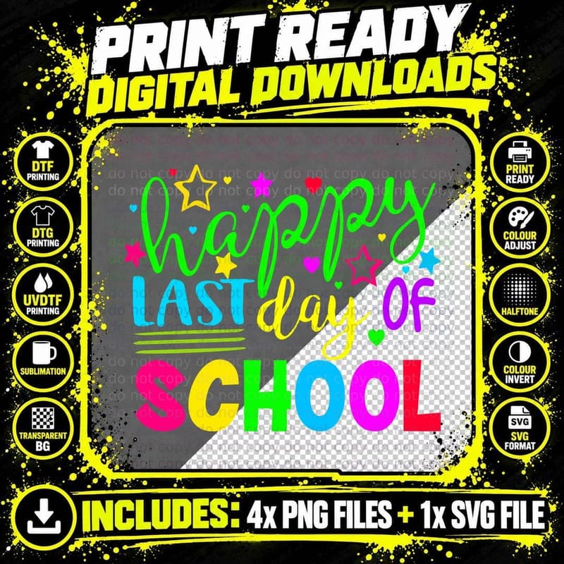 Happy Last Day of School T-Shirt, Colorful Typography Png SVG Digital Bundle