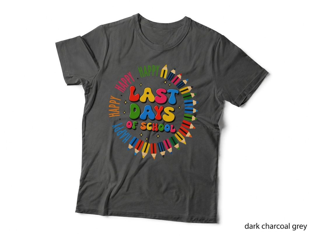 Happy Last Days of School T-Shirt, Colorful Pencils in a Circle Graphic Tee