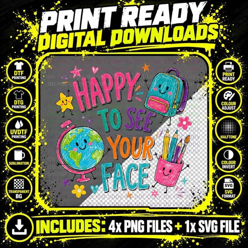 Happy to See Your Face Back to School T-Shirt Png SVG Digital Bundle