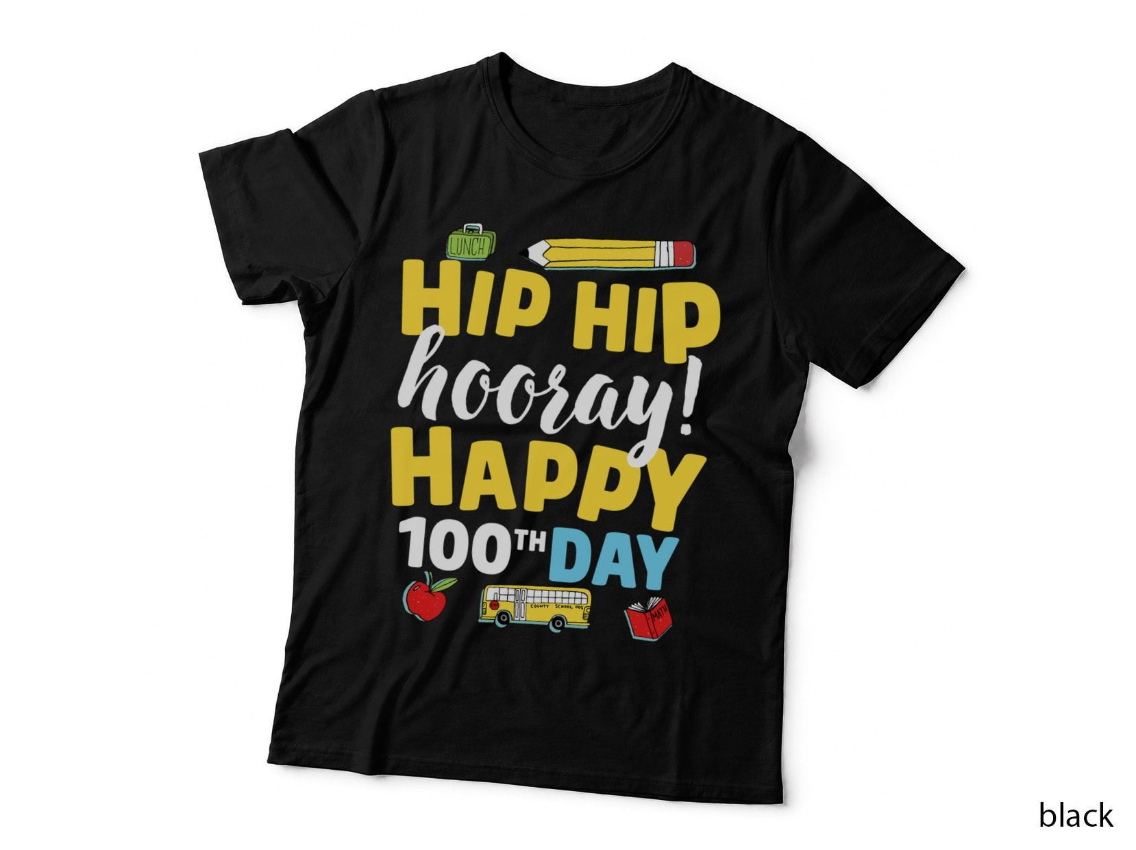 Hip Hooray 100th Day of School Teachers 100 Days T-Shirt