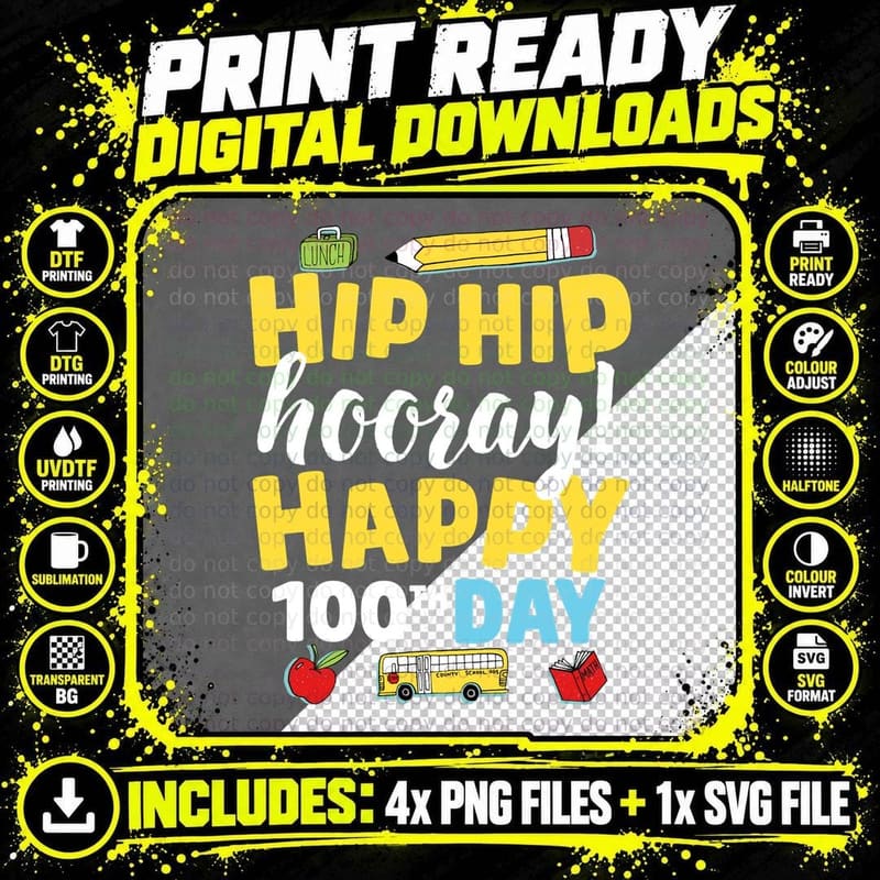 Hip Hooray 100th Day of School Teachers 100 Days T-Shirt Png SVG Digital Bundle