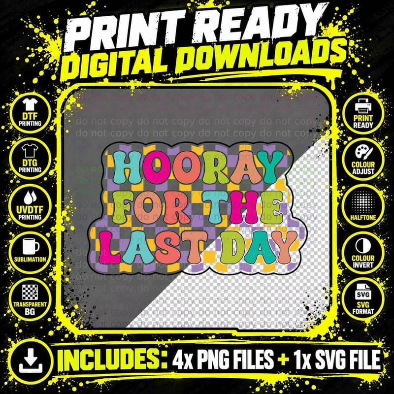 Hooray for the Last Day Back to School T-Shirt Png SVG Digital Bundle