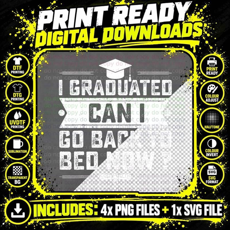 I Graduated Can I Go Back to Bed Now High School Png SVG Digital Bundle