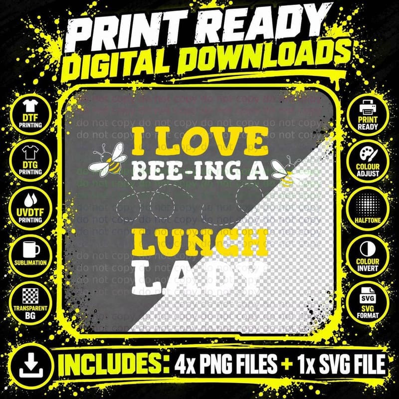 I Love Bee-Ing a Lunch Lady Bee Lover School Food Png SVG Digital Bundle