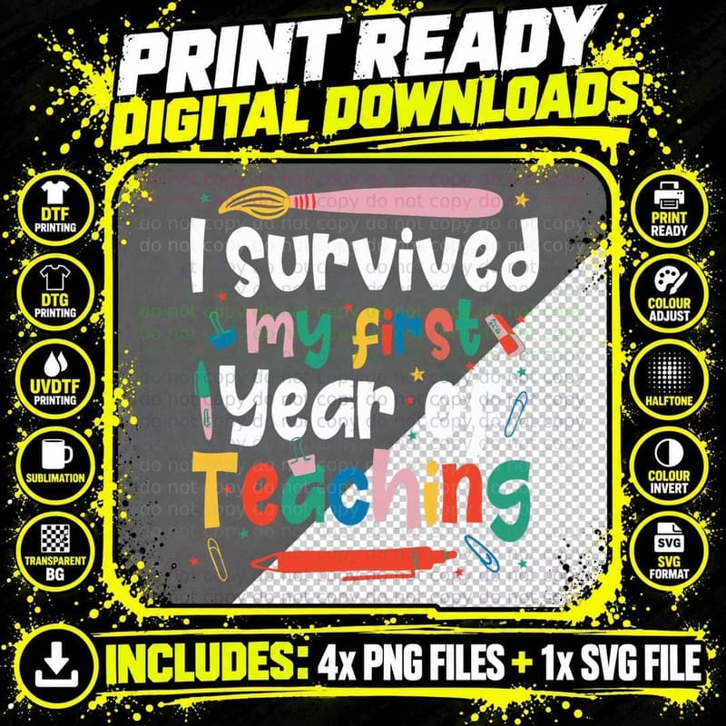 I Survived My First Year of Teaching Funny Back to Png SVG Digital Bundle