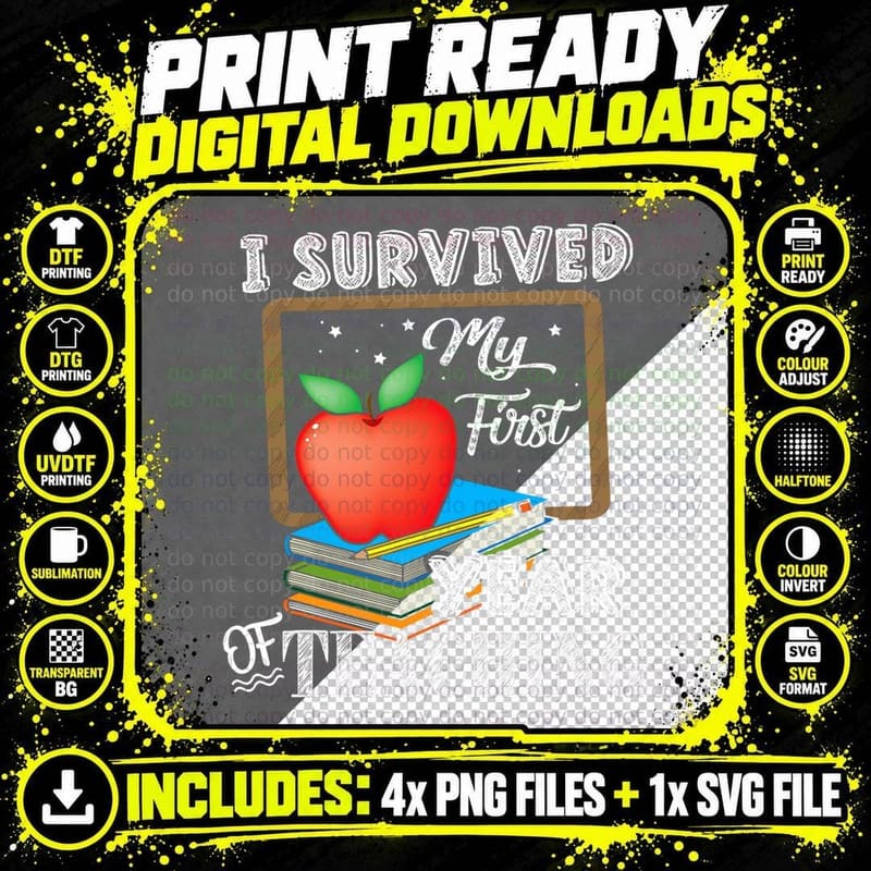 I Survived My First Year of Teaching T Shirt Back to Png SVG Digital Bundle