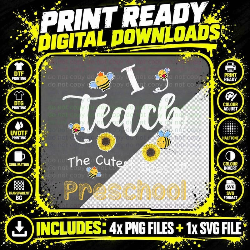 I Teach the Cutest Bees in Preschool Teachers Back to Png SVG Digital Bundle