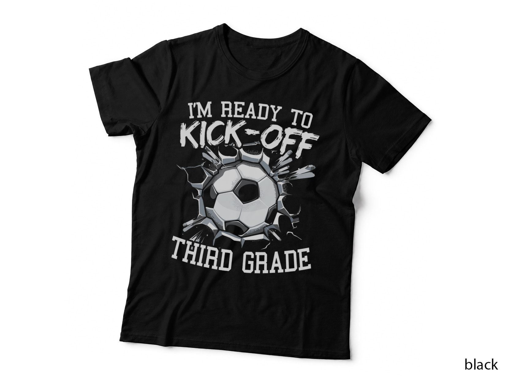 I'm Ready to Kick-Off Third Grade First Day of School T-Shirt