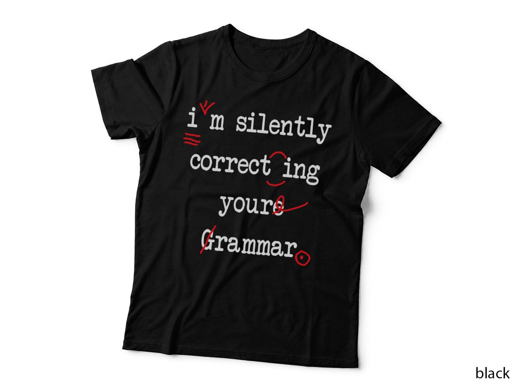 I'm Silently Correcting Your Grammar High School T-Shirt