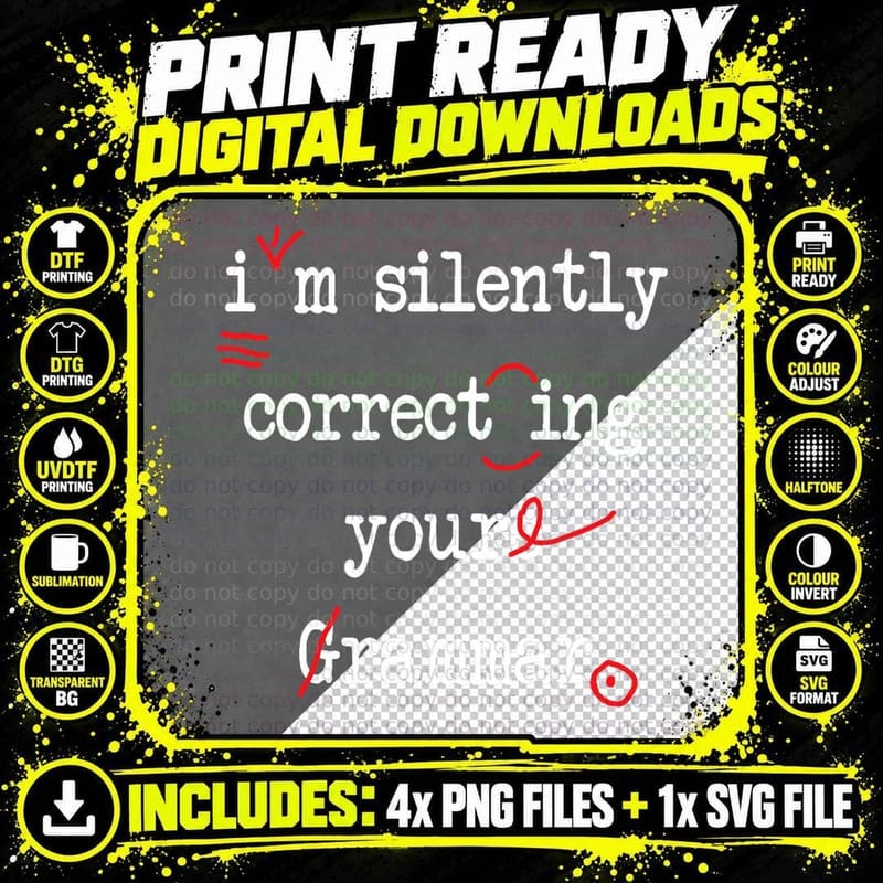 I'm Silently Correcting Your Grammar High School T-Shirt Png SVG Digital Bundle