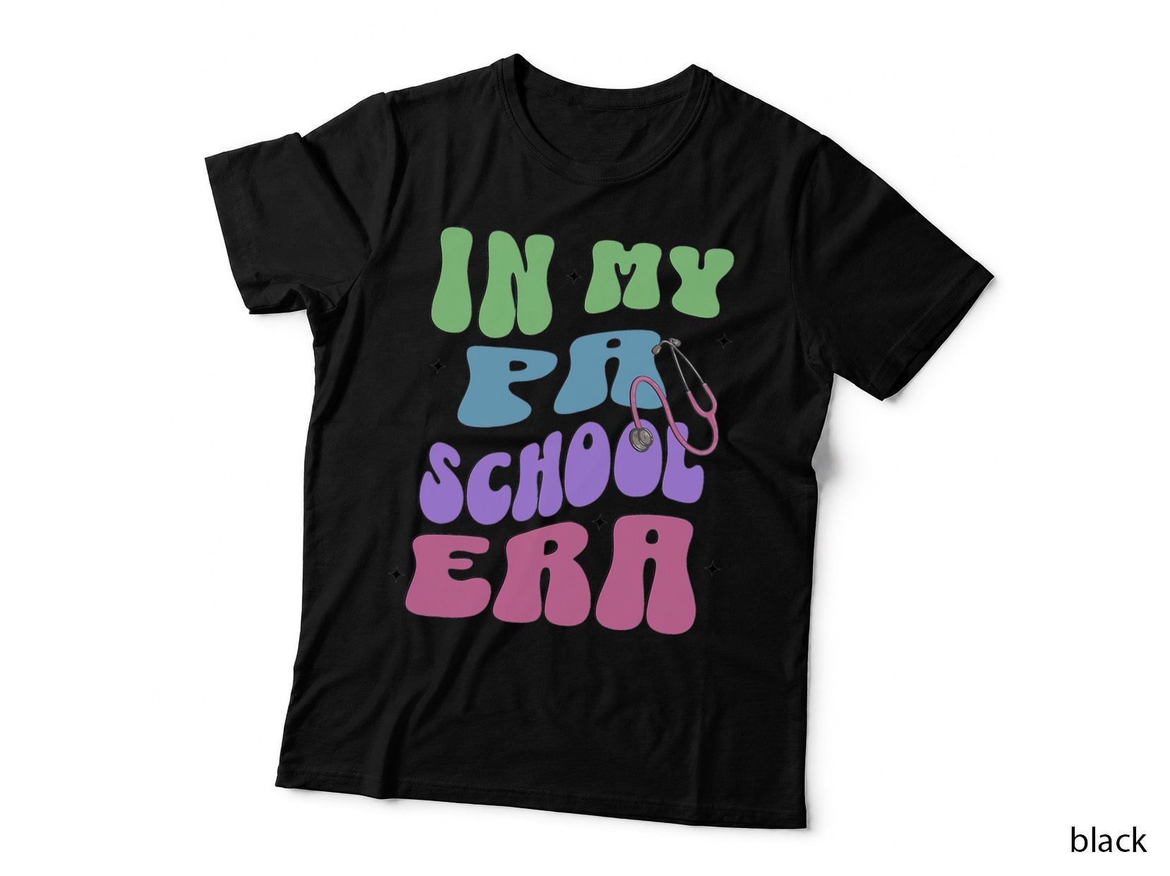 In My PA School Era Physician Assistant School Student T-Shirt