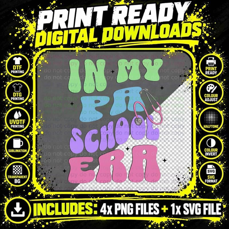 In My PA School Era Physician Assistant School Student Png SVG Digital Bundle