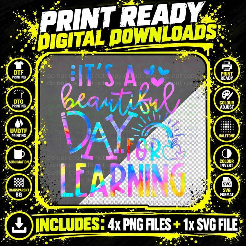 It's Beautiful Day for Learning Shirt Tie Dye Back to Png SVG Digital Bundle