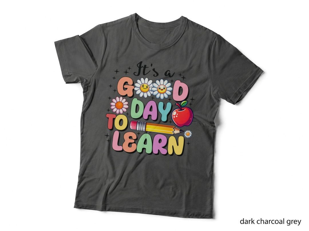 It's a Good Day to Learn Back to School T-Shirt, Colorful Flowers Apple Pencil