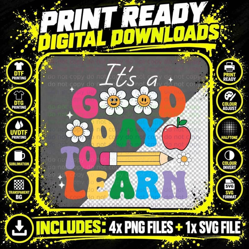 It's a Good Day to Learn Back to School T-Shirt Png SVG Digital Bundle