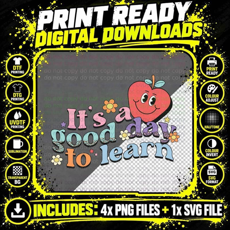 It's a Good Day to Learn Back to School T-Shirt Png SVG Digital Bundle