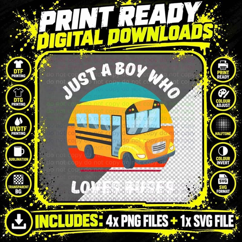 Just a Boy Who Loves School Buses Boys Kids Toddler 5t Png SVG Digital Bundle