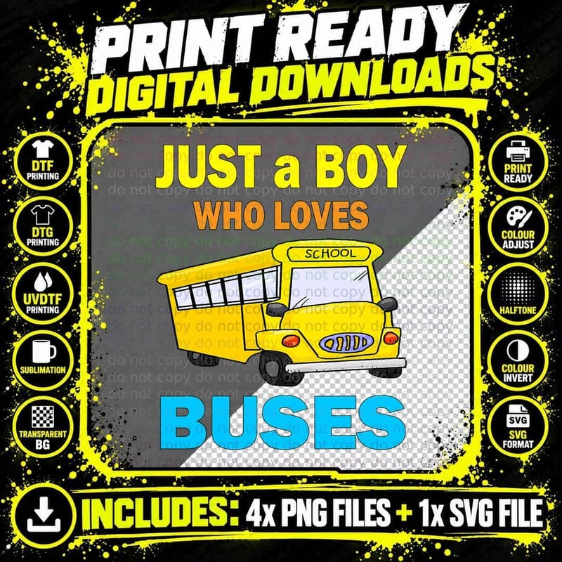 Just a Boy Who Loves School Buses T-Shirt & Cute Bus Png SVG Digital Bundle
