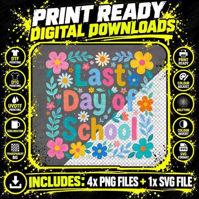 Last Day of School Summer T-Shirt, Colorful Flowers Last Png SVG Digital Bundle