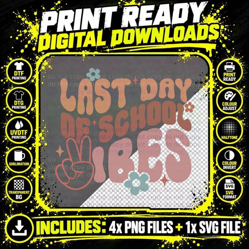 Last Day of School Vibes, Happy End of School Hello Png SVG Digital Bundle