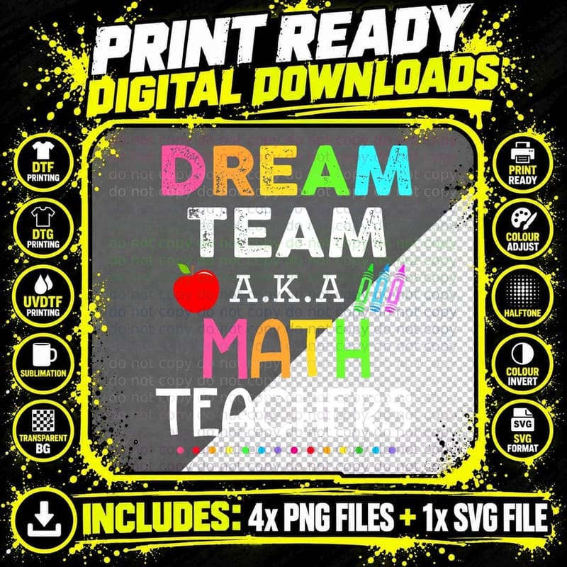 Math Teachers Dream Team Aka Math Teachers Back to Png SVG Digital Bundle