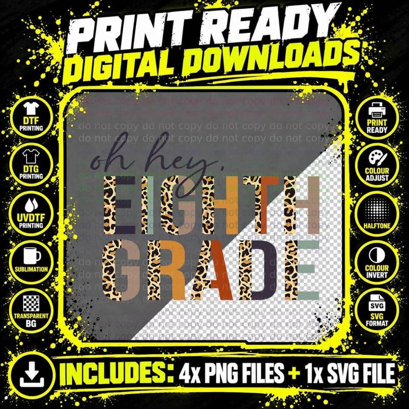 Oh Hey Eighth Grade Back to School Leopard for Teachers Png SVG Digital Bundle