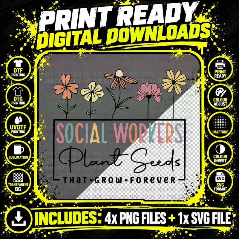 Social Workers Plant Seeds That Grow Forever Back to Png SVG Digital Bundle