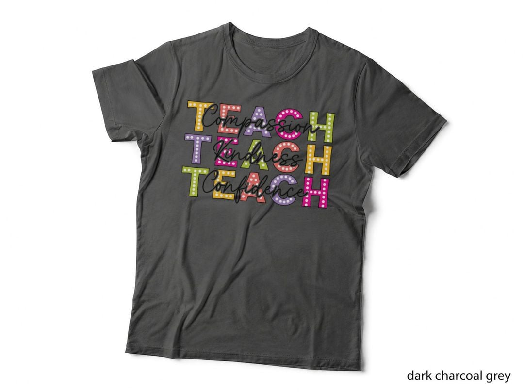 Teach Compassion Kindness Confidence Back to School T-Shirt