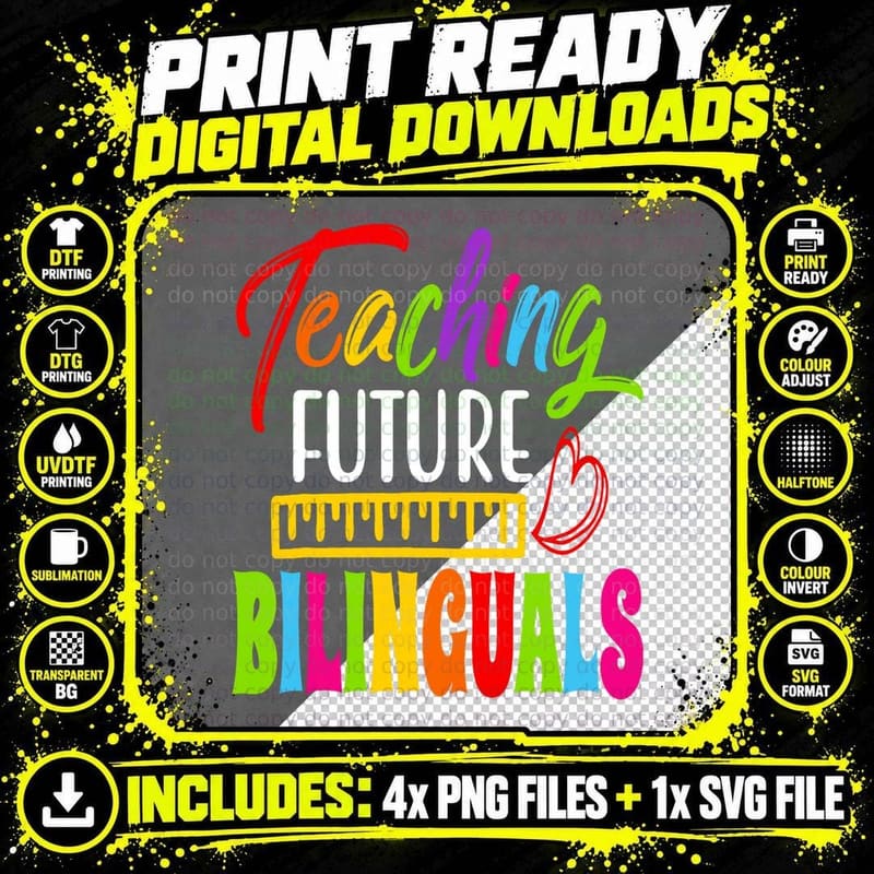 Teaching Future Bilinguals Bilingual Spanish Back to Png SVG Digital Bundle