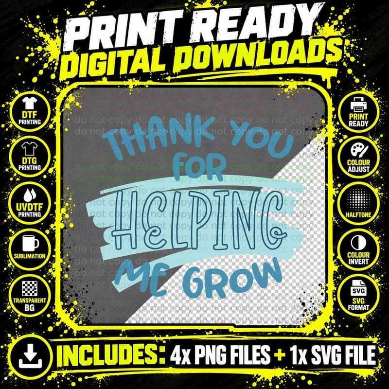 Thank You for Helping Me Grow T-Shirt Png SVG Digital Bundle