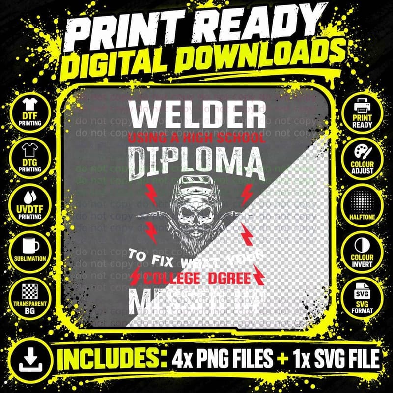Welder Using a High School Diploma to Fix What Your Png SVG Digital Bundle