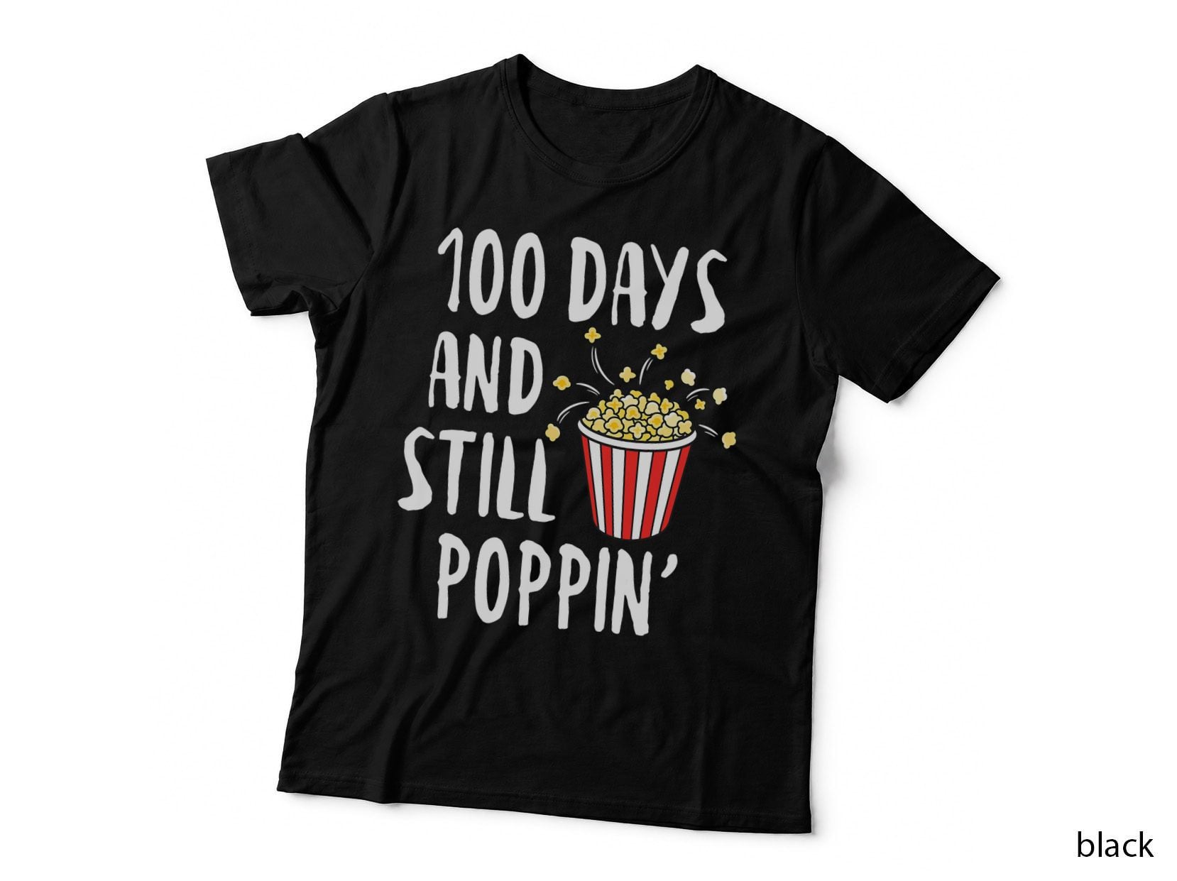 100 Days and Still Poppin Popcorn Kids 100th Day of School T-Shirt