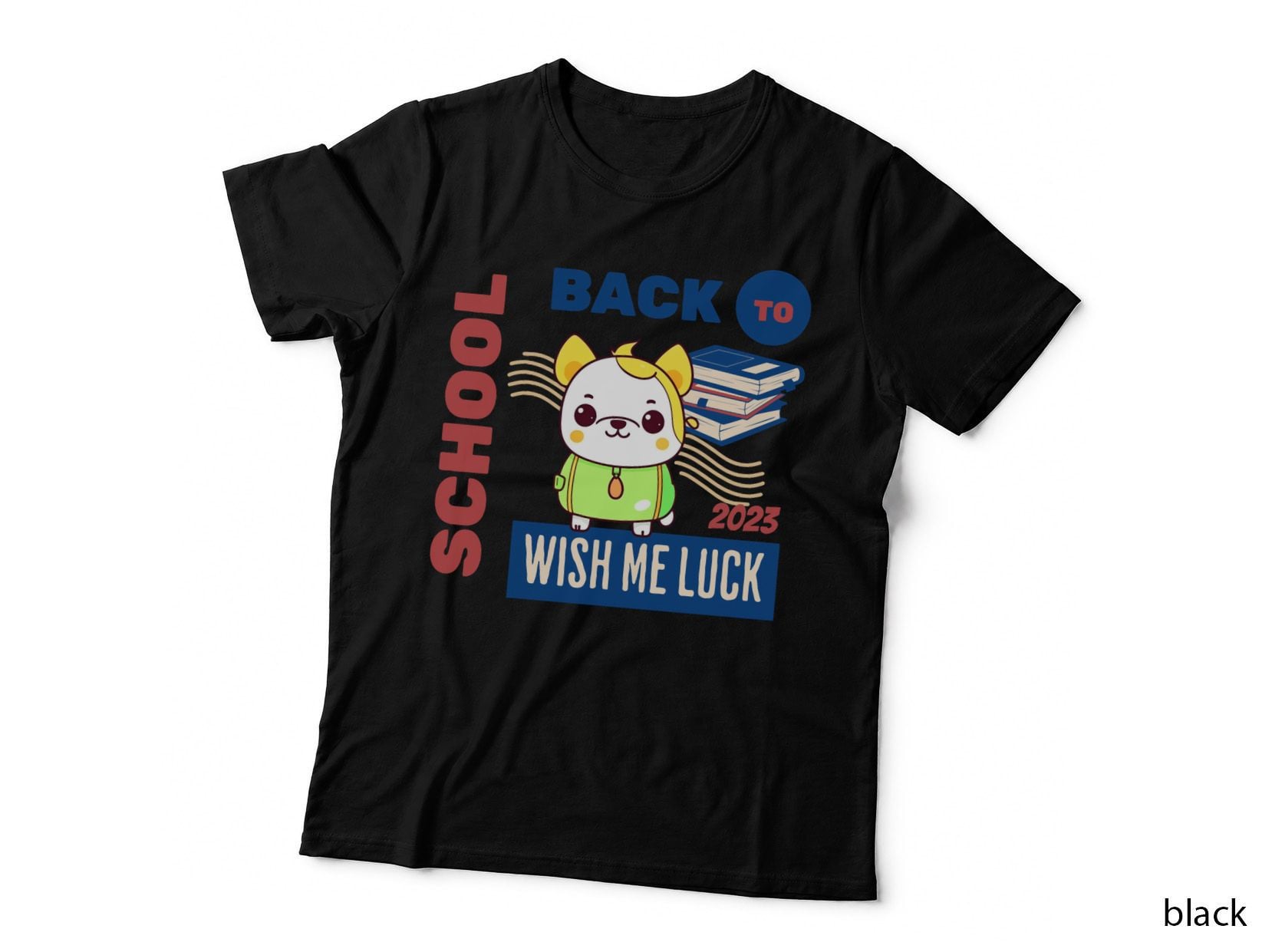 Back to School - Wish Me Luck T-Shirt