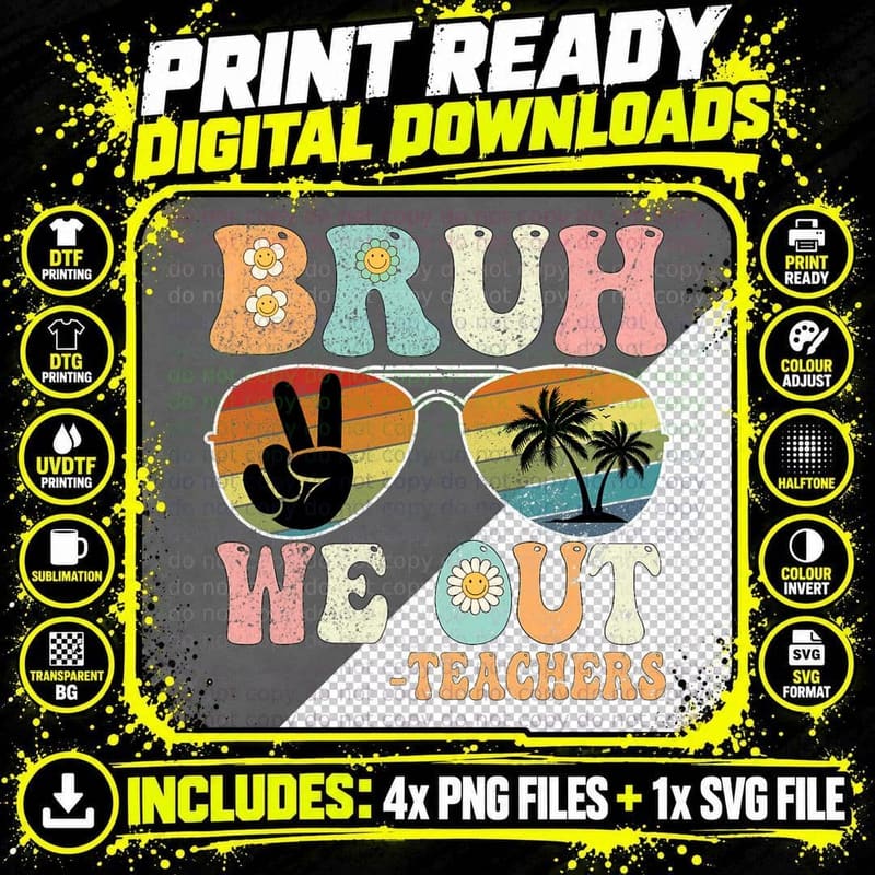 Bruh We Out Groovy Retro Teachers Happy Last Day of Png SVG Digital Bundle