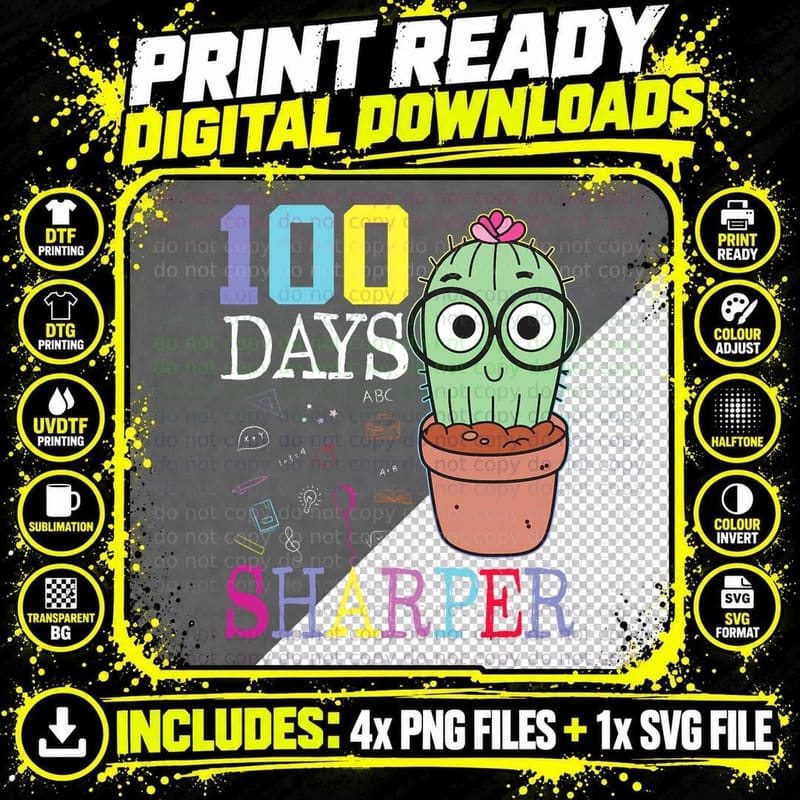 Cactus 100th School Day Celebration 100 Days Sharper Png SVG Digital Bundle