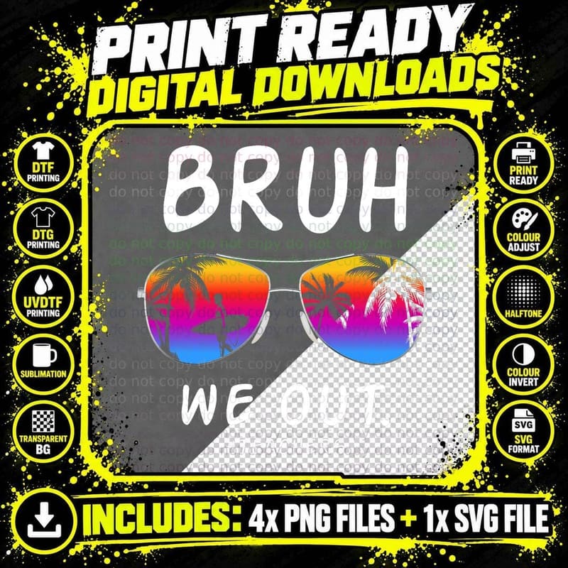 End of School Rainbow Sunglasses Beach Bruh We Out Png SVG Digital Bundle
