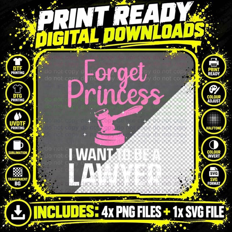 Forget Princess I Want to Be a Lawyer Law Student T-Shirt Png SVG Digital Bundle