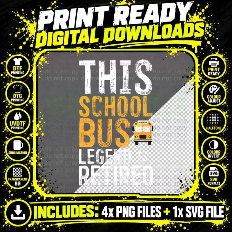 Funny Legendary Retirement Retired School Bus Driver Png SVG Digital Bundle